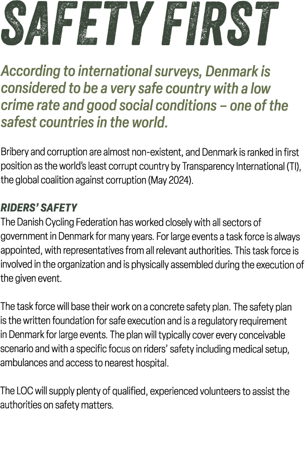 Safety First According to international surveys, Denmark is considered to be a very safe country with a low crime rat...
